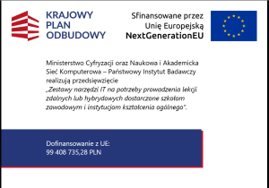Projekt "Zestawy narzędzi informatycznych na potrzeby prowadzenia lekcji zdalnych lub hybrydowych dostarczone szkołom zawodowym i instytucjom kształcenia ogólnego.”