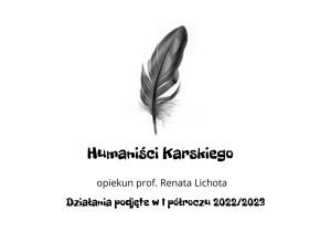 Podsumowanie działalności Humanistów Karskiego w I półroczu