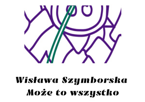 Może to wszystko Wisławy Szymborskiej