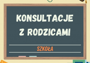 Napis na tablicy szkolnej Konsultacje z rodzicami