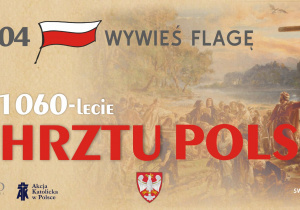 Plakat z okazji 1060. rocznica Chrztu Polski
